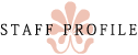 STAFF PROFILE